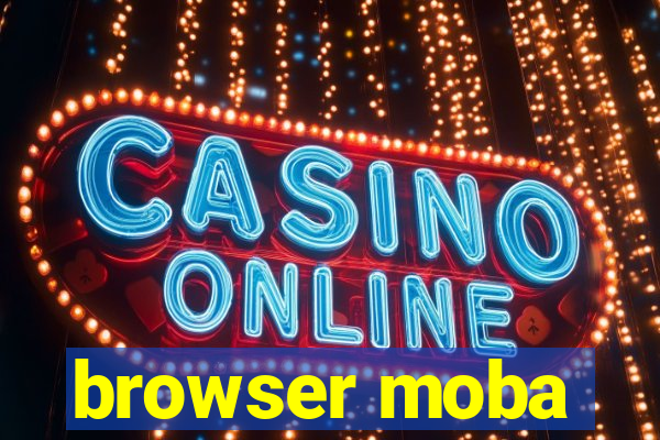 browser moba